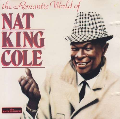 Nat King Cole - The Romantic World Of (CD)