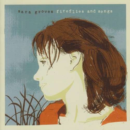 Sara Groves - Fireflies And Songs (CD)