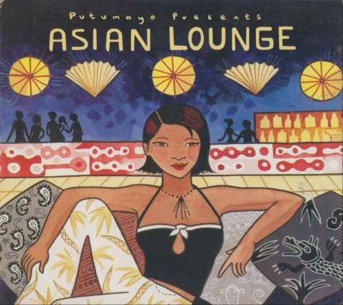 Putumayo Presents - Asian Lounge (CD)