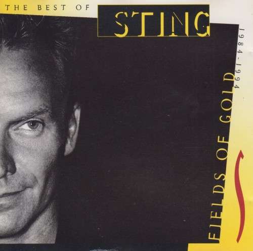 Sting - Fields Of Gold : The Best Of 1984-1994 (CD)