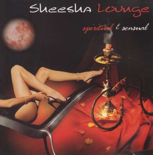 Sheesha Lounge - Spiritual & Sensual (CD)