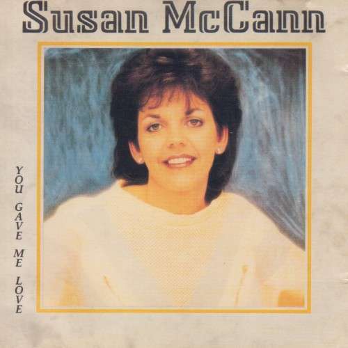 Susan McCann - You Gave Me Love (CD)