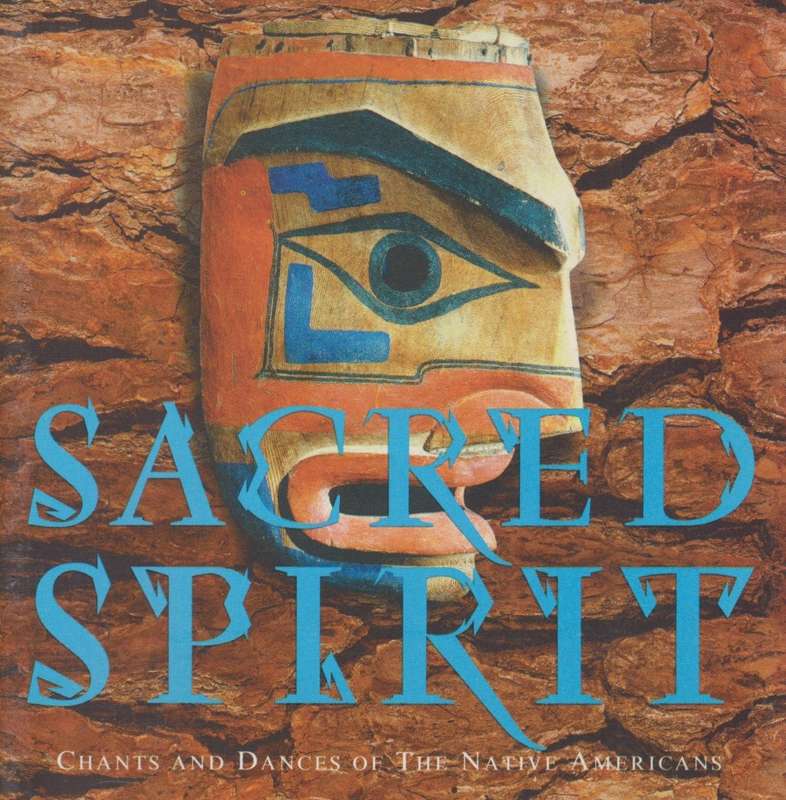 Sacred Spirit - Chants And Dances Of The Native Americans (CD)