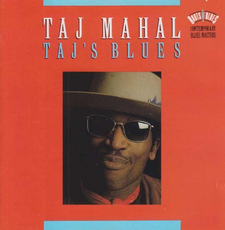 Taj Mahal - Taj`s Blues (CD)