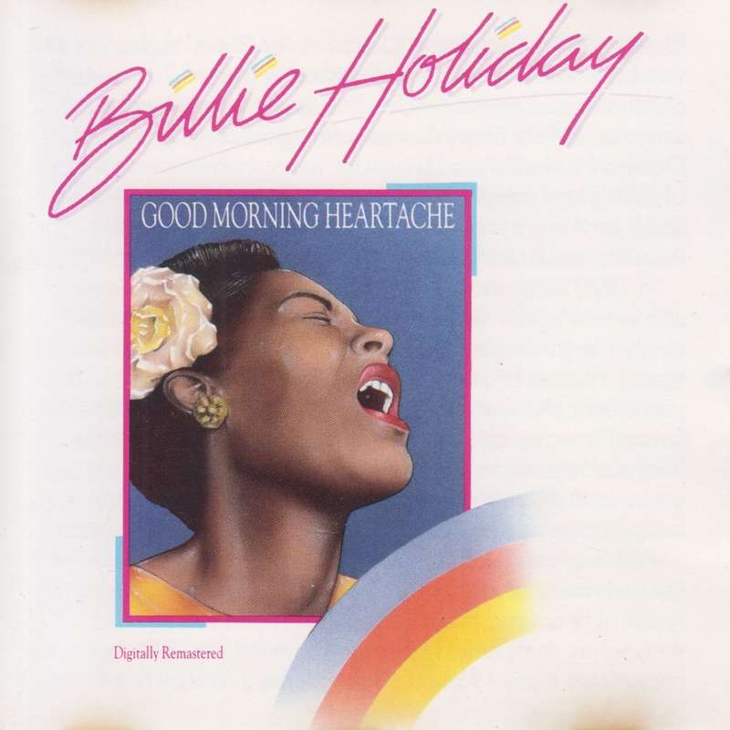 Billie Holiday - Good Morning Heartache (CD)