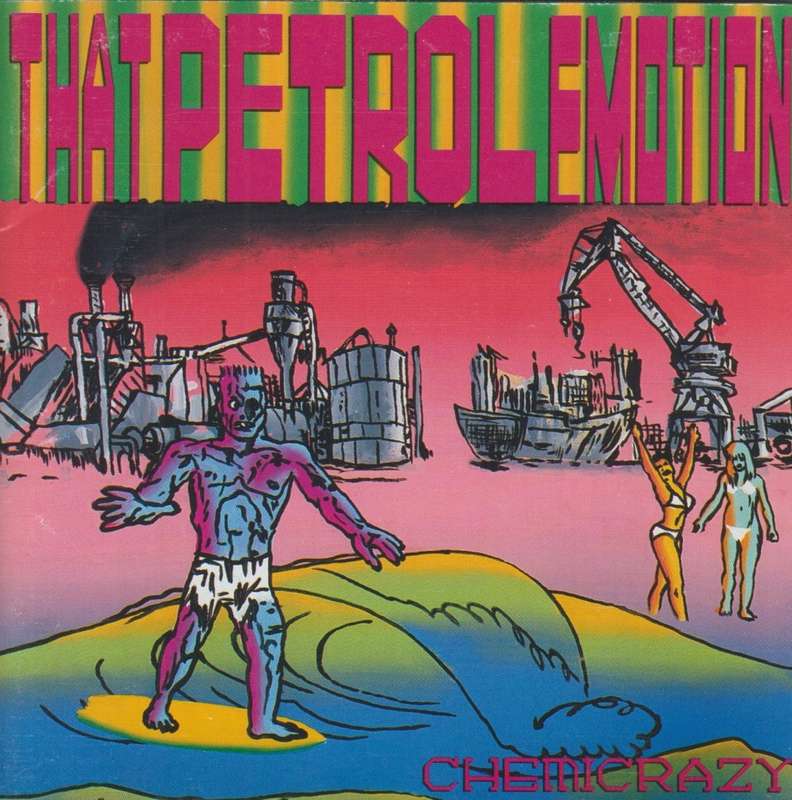 That Petrol Emotion - Chemicrazy (CD)
