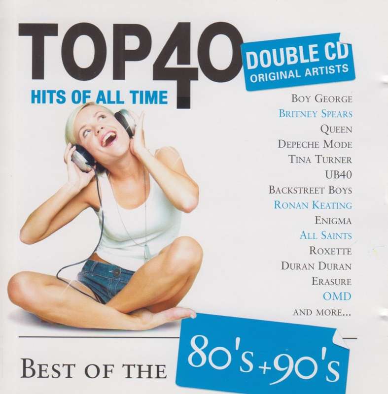 Top 40 Hits Of All Time - Best Of The 80`s and 90`s (Double CD)