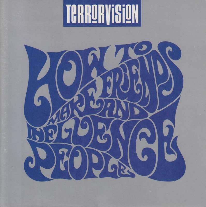 Terrorvision - How To Make Friends And Influence People (CD)