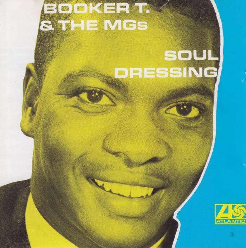 Booker T & The MG`s - Soul Dressing (CD)
