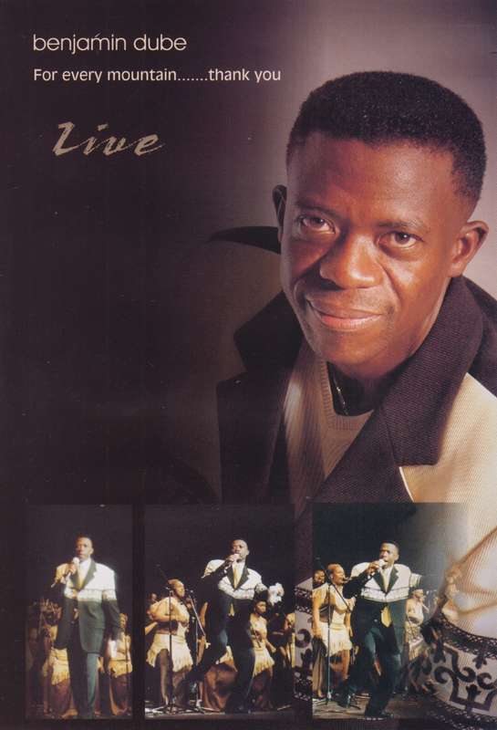 Benjamin Dube - For Every Mountain ... Thank You (DVD)