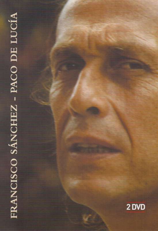Francisco Sanchez - Paco De Lucia (2 Disc DVD)