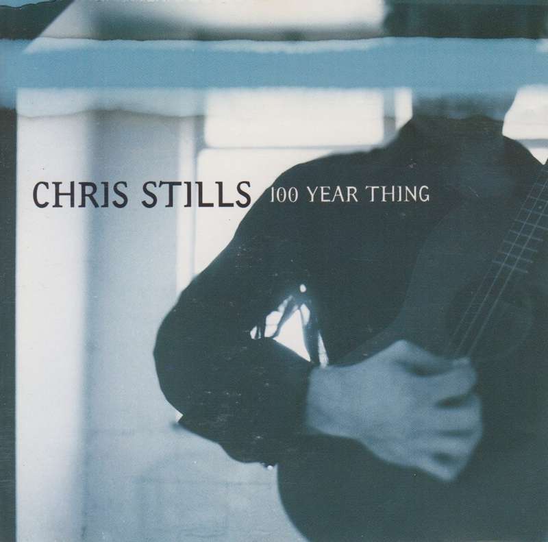 Chris Stills - 100 Year Thing (CD)
