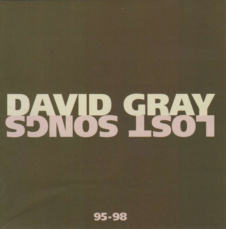 David Gray : Lost Songs 95-98 (CD)