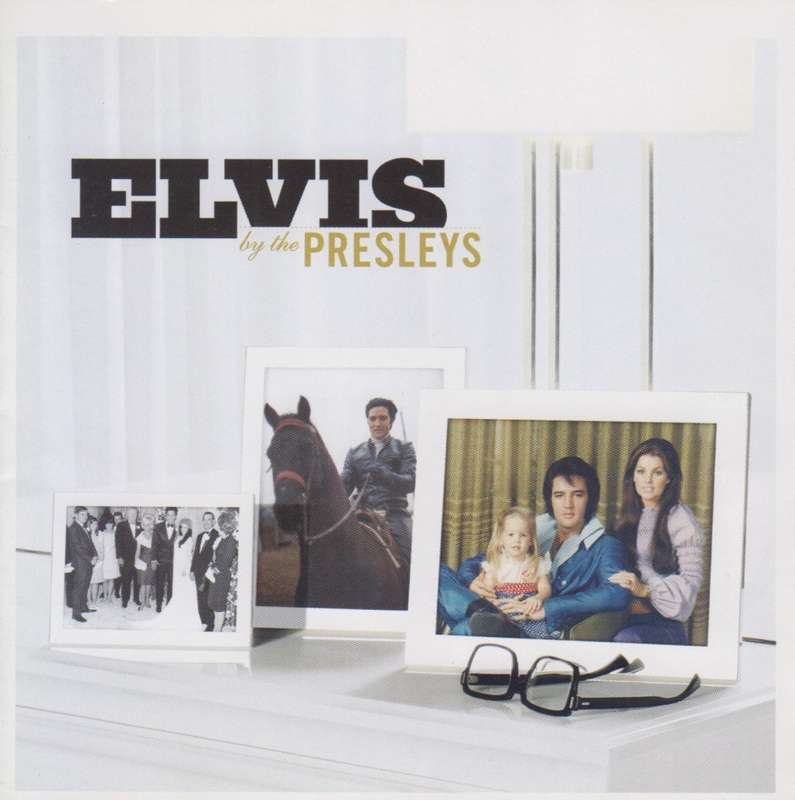 Elvis Presley - Elvis By The Presleys (Double CD)