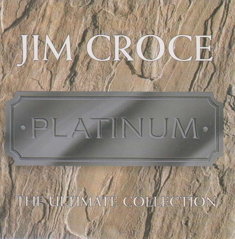 Jim Croce - Platinum : The Ultimate Collection (CD)