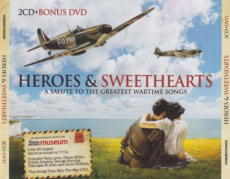 Heroes & Sweethearts - A Salute To The Greatest Wartime Songs : Various (Double CD & DVD)