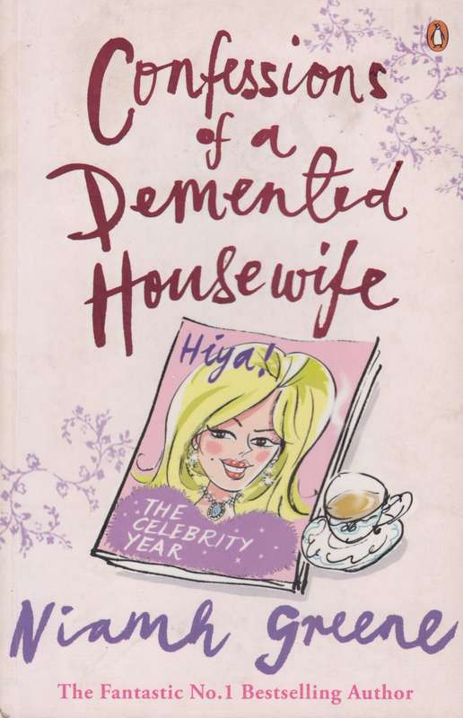 Niamh Greene - Confessions Of A Demented Housewife (Large Softcover)