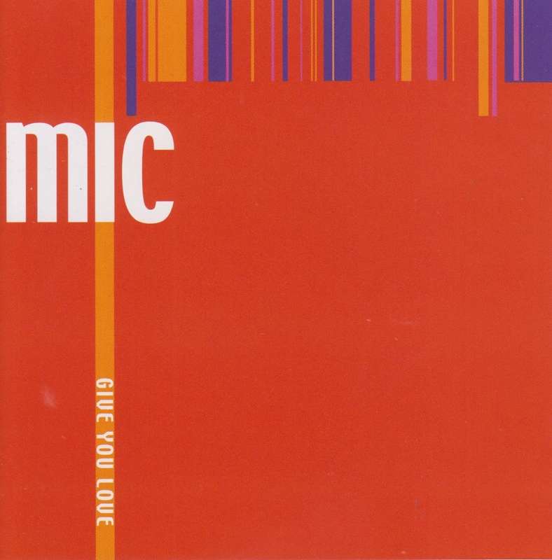 MIC - Give You Love (CD)