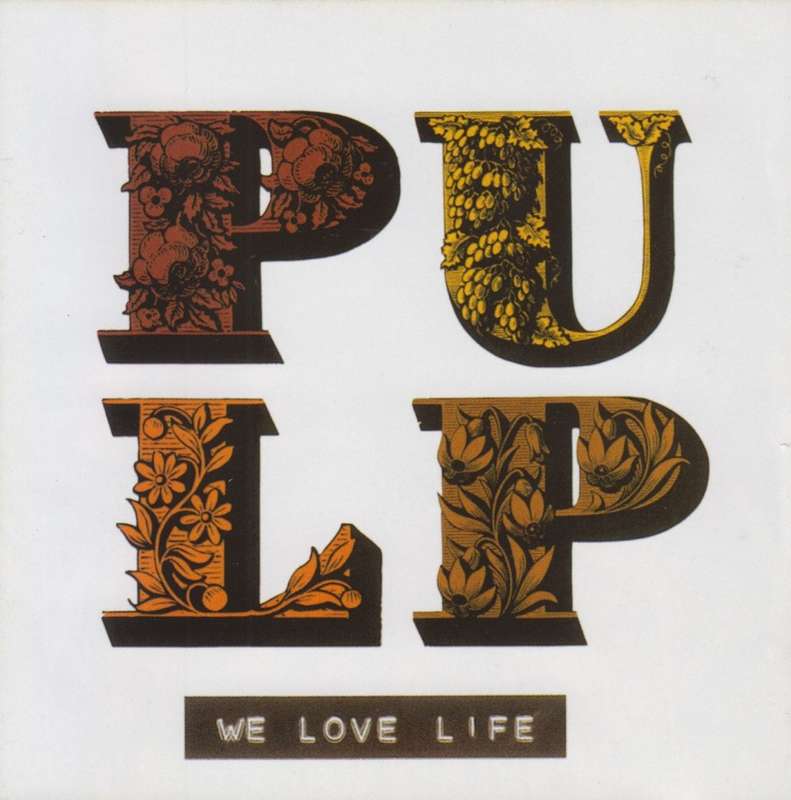 Pulp - We Love Life (CD)