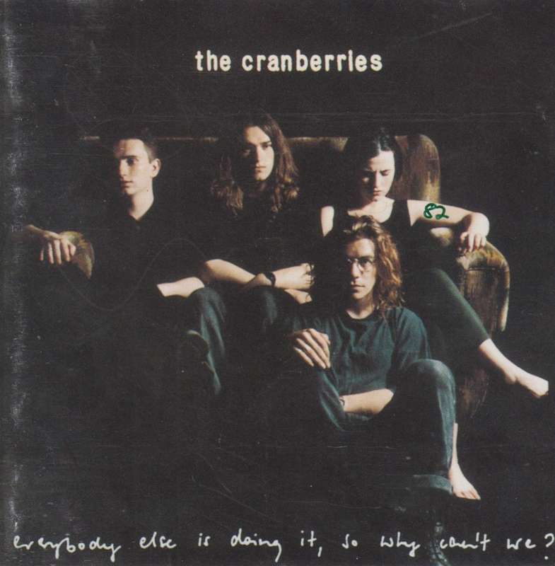The Cranberries - Everybody Else Is Doing It, So Why Can`t We? (CD)