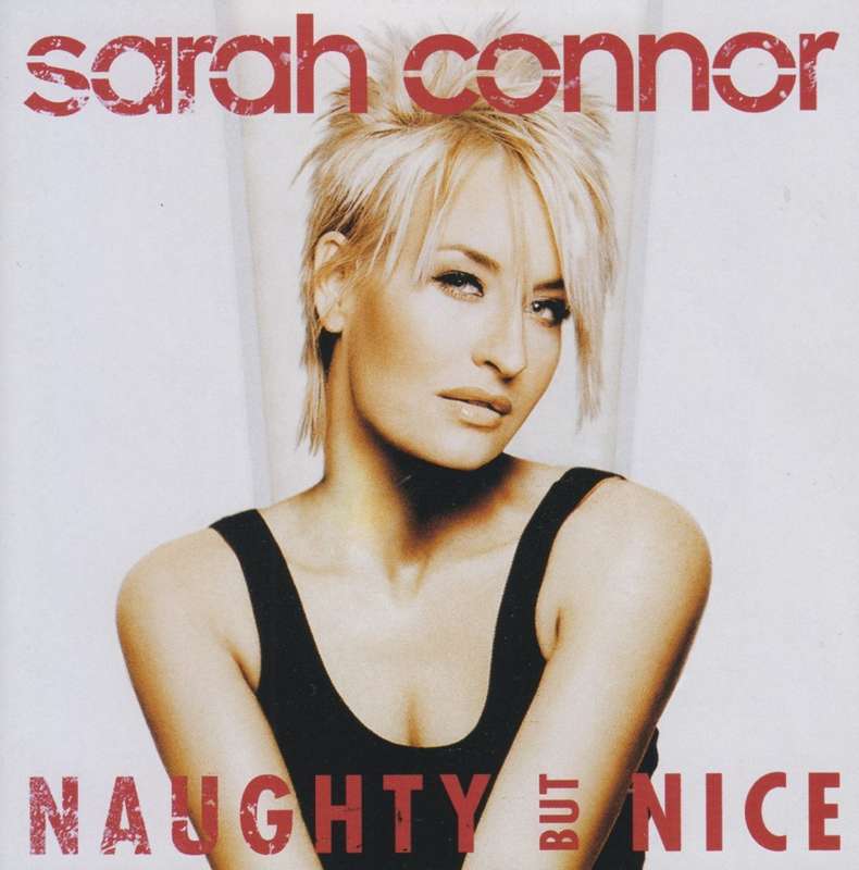Sarah Connor - Naughty But Nice (CD)