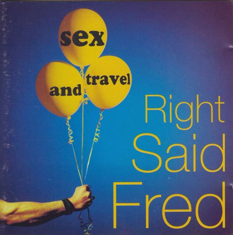 Right Said Fred - Sex And Travel (CD)