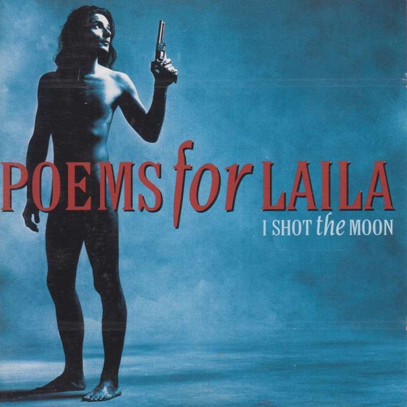 Poems For Laila - I Shot The Moon (CD)