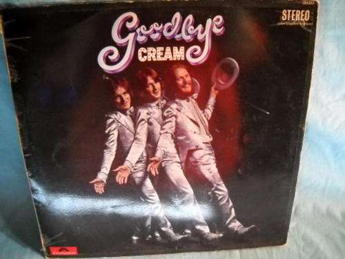 CREAM GOODBYE LP GOOD CONDITION
