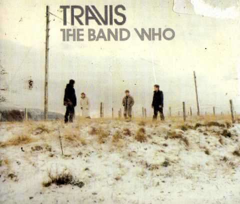 CD TRAVIS THE BAND WHO  GOOD CONDITION