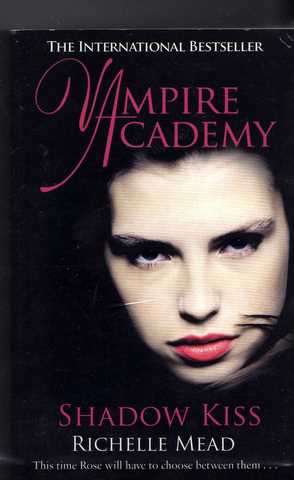 VAMPIRE ACADEMY SHADOW KISS RICHELLE MEAD 444PGS
