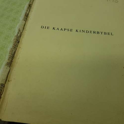 RARE!!! 1927 "Die Kaapse Kinderbybel" - Derde Druk