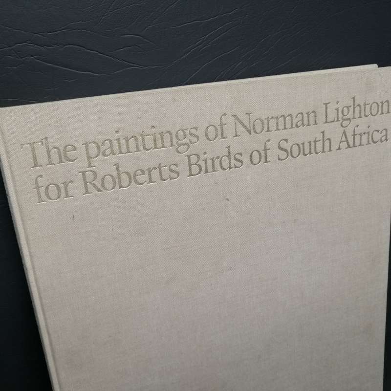 RARE!!! LARGE - The Paintings of Norman Lighton for Roberts Birds of Southern Africa!!!
