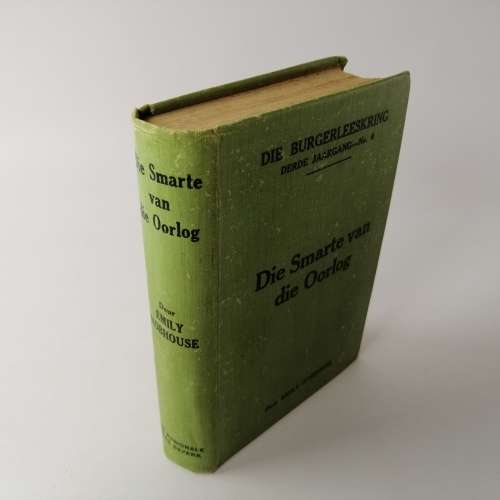 Die Smarte van Die Oorlog, Emily Hobhouse - 1923 First Edition!!!