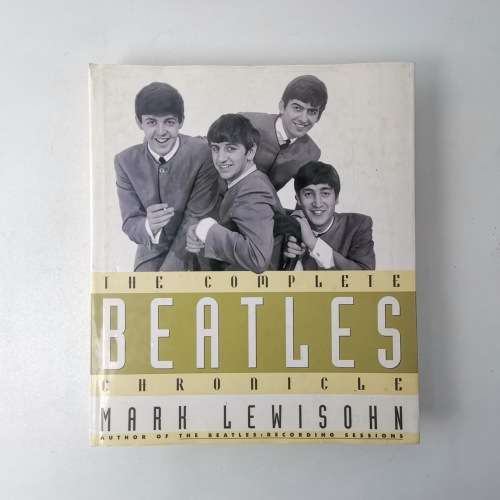 The Complete Beatles Chronicle - Mark Lewis, Hardcover With Dust Jacket!!!