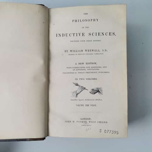 1847 Leather Spine and Corner - The Philosophy of the Inductive Sciences Vol 1 and 2!!!