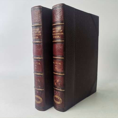 1893 Leather Spine and Corner - History and Poetry of the Scottish Border, Vol 1 and 2!!!
