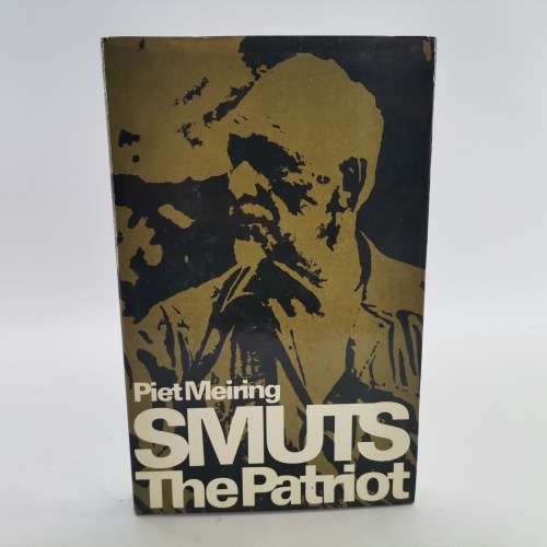 Smuts The Patriot, Publ. Tafelberg 1975 - 1st Edition !!!