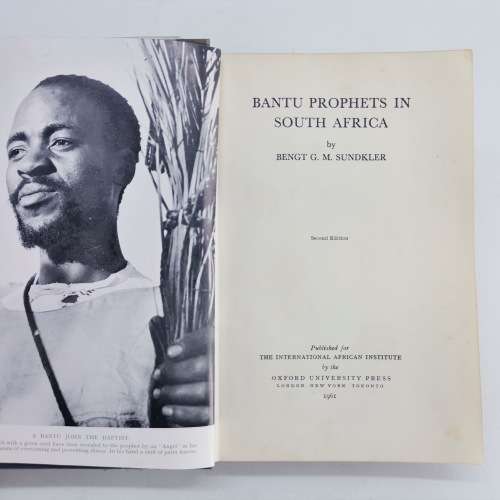 BANTU PROPHETS IN SOUTH AFRICA by B.G.M. Sundkler