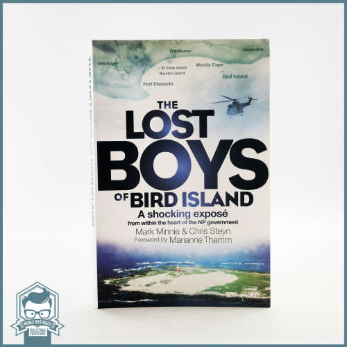 The Lost Boys Of Bird Island By Mark Minnie and Chris Steyn!!!