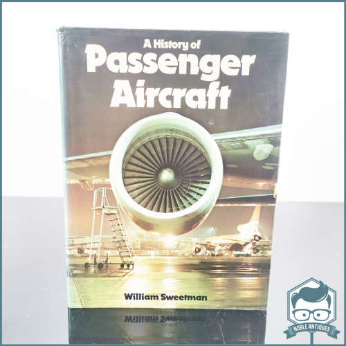 A History of Passenger Aircraft Book by William Sweetman Hardcover 255 pages!!!