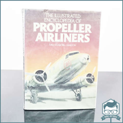 The Illustrated Encyclopedia of Propeller Airliners Book by Bill Gunston Hardcover 265 pages!!!
