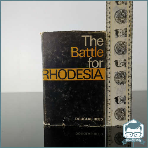 The battle for Rhodesia by Douglas Reed!!!