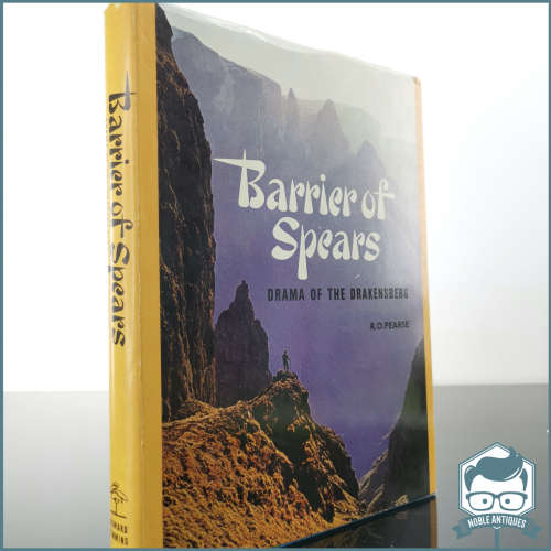 Barrier of Spears: Drama of the Drakensberg by Reg O. Pearse!!!