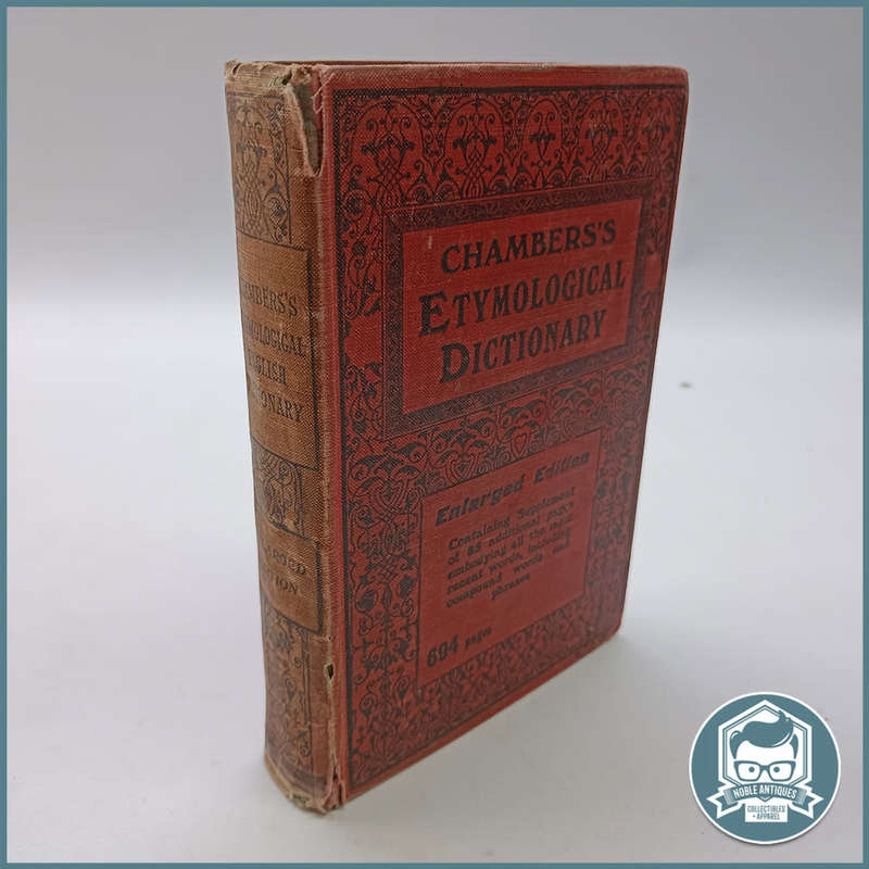 1914 CHAMBERS`S ETYMOLOGICAL DICTIONARY!!!