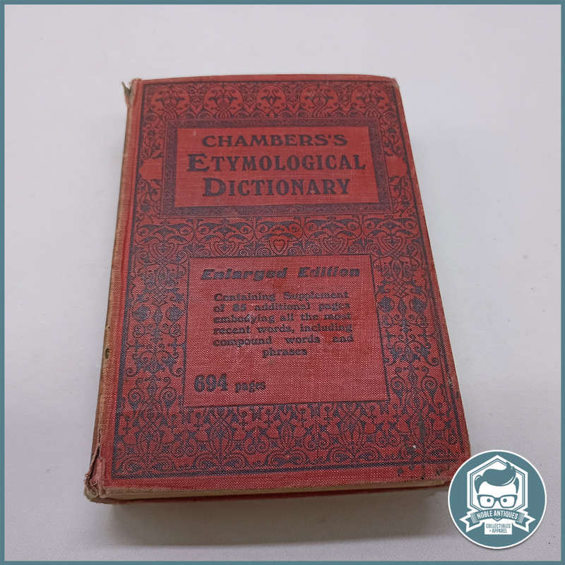 1914 CHAMBERS`S ETYMOLOGICAL DICTIONARY!!!