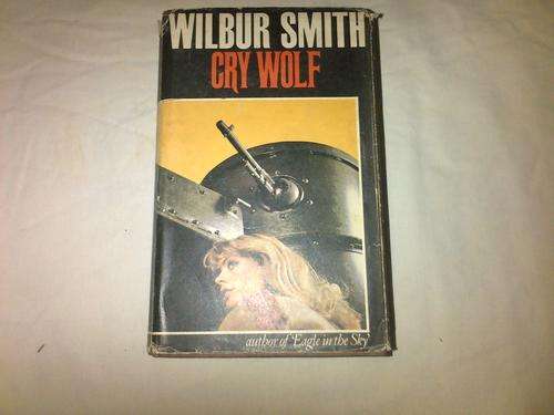 Cry Wolf-Wilbur Smith1976. Defects as per photographs