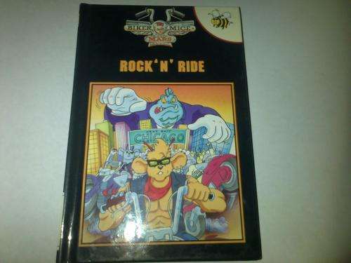 Biker mice. Rock n roll.Buzz Books. isbn 1855913682.