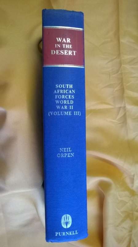 War in the desert - Neil Orpen (South African Forces World War II - Vol. 3)