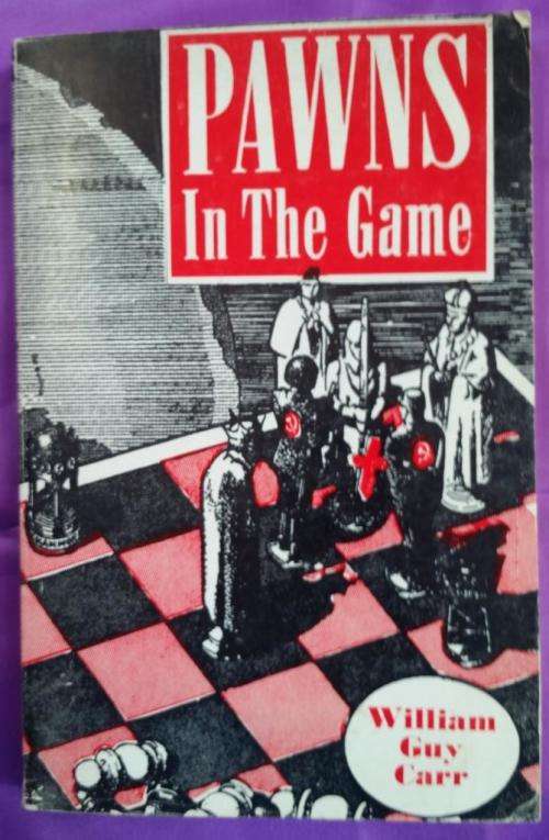 Pawns in the game - William Guy Carr