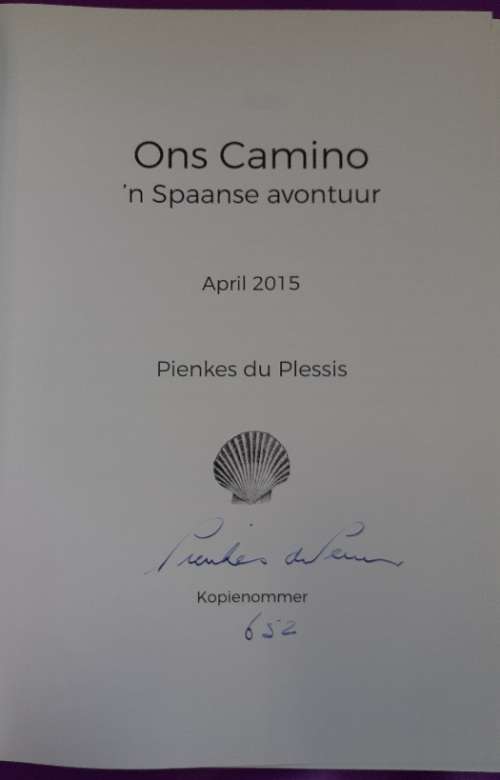 Ons Camino - `n Spaanse avontuur - Pienkes du Plessis (Geteken)